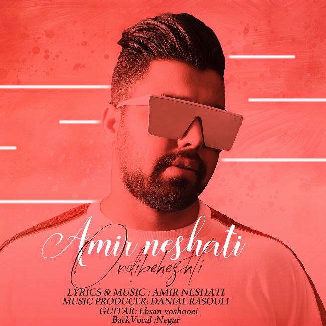 Amir Neshati – Ordibeheshti